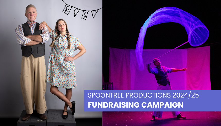 SpoonTree Productions Fundraising Campaign 2024/25 cover photo