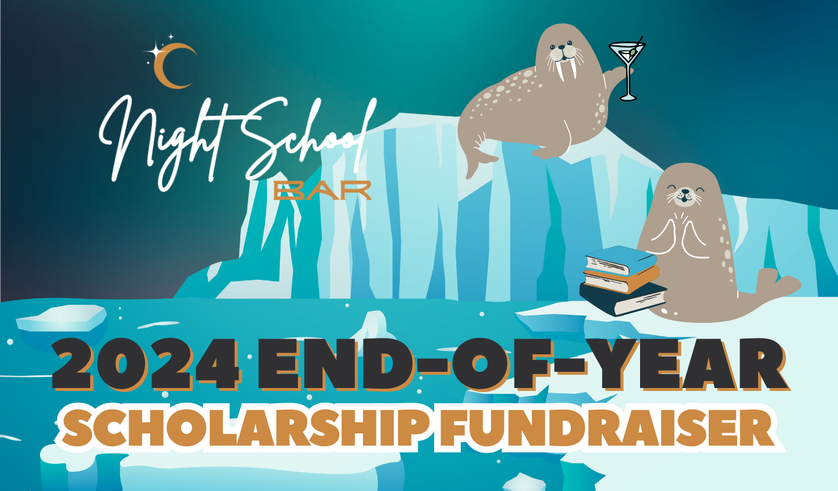 Night School Bar's 2024 End-of-Year Scholarship Fundraiser cover photo