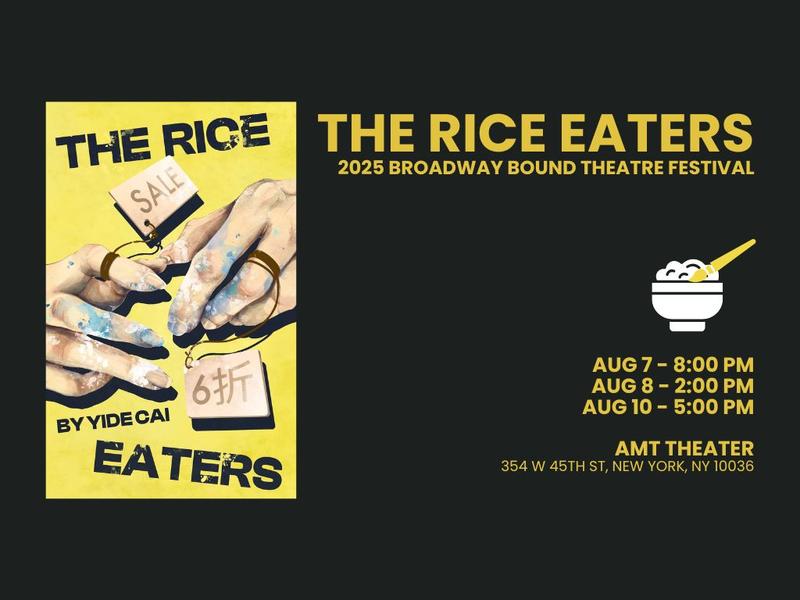 "The Rice Eaters" by Yide Cai at Broadway Bound Theatre Festival 2025 cover photo