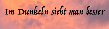Im Dunkeln sieht man besser (trans. You Can See Better in the Dark) cover photo