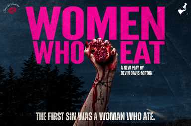 Women Who Eat with Chorus Girl Productions cover photo