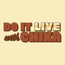 Do It Live with Chika avatar photo