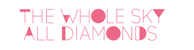 A New Immersive Theatre Experience: The Whole Sky All Diamonds cover photo